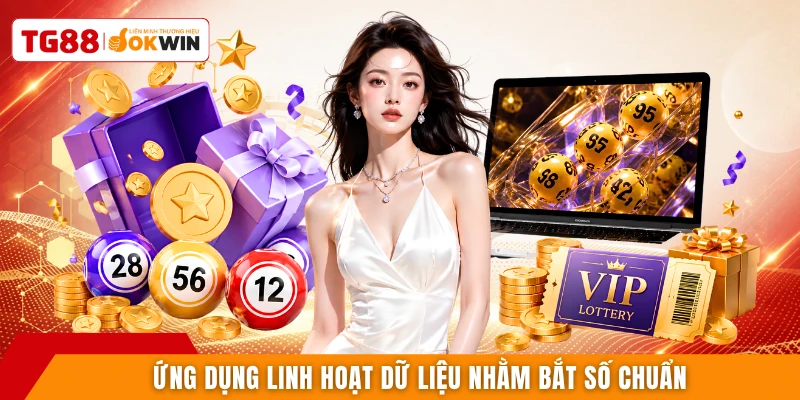 Ứng dụng linh hoạt dữ liệu nhằm bắt số chuẩn